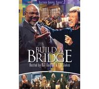 Gaither, Bill & Gloria - Build a Bridge [DVD] [Region 1] [US Import] [NTSC]