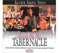 Gaither Gospel - Down By the Tabernacle