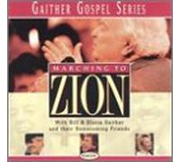 Gaither Gospel Series: Marching to Zion [CASSETTE]