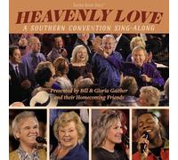Gaither - Heavenly Love: A Southern Convention Sing-Along
