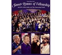 Gaither - Sweet Hymns Of Fellowship