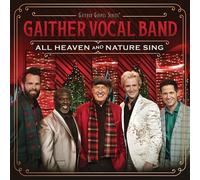 Gaither Vocal Band - All Heaven And Nature Sing [New CD]