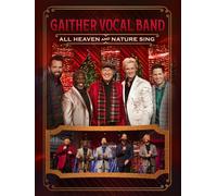 Gaither Vocal Band - All Heaven & Nature Sing