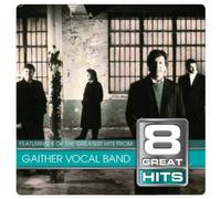 Gaither Vocal Band - Gaither Vocal Band ~ 8 Great Hits