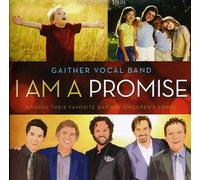 gaither vocal band - I Am a Promise