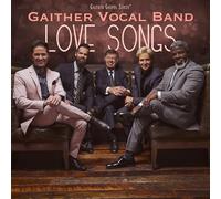 Gaither Vocal Band - Love Songs