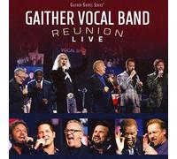 GAITHER VOCAL BAND - Reunion