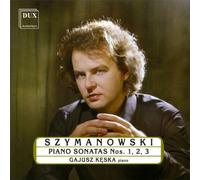 Gajusz Kęska - Szymanowski: Piano Sonatas Nos. 1, 2, 3