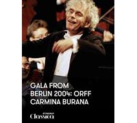 Gala from Berlin 2004: Orff - Carmina Burana