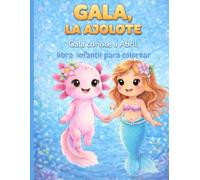 Gala, la ajolote: Gala conoce a Abril