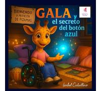 Gala y el secreto del botón azul: Colección Siente la Huella
