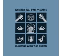 Galactic and Irma Thomas - Audience With the Queen