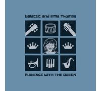 Galactic and Irma Thomas - Audience With the Queen [VINYL]