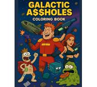 Galactic Assholes: Coloring book