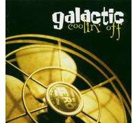 Galactic - Coolin Off