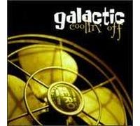 Galactic - Coolin Off