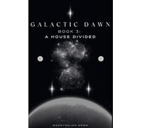 Galactic Dawn Part 3
