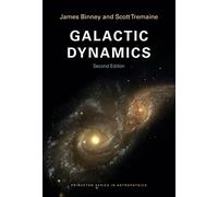Galactic Dynamics 2e: (Second Edition) (Princeton Series in Astrophysics): 13