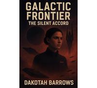 Galactic Frontier: The Silent Accord