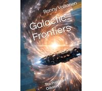 Galactic Frontiers: The Proxima Odyssey (Voyage Through the Stars)