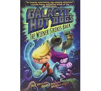 Galactic Hot Dogs 2: The Wiener Strikes Back