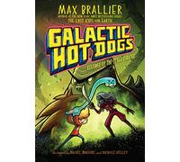 Galactic Hot Dogs 3: Revenge of the Space Pirates (Volume 3)