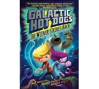 Galactic HotDogs 2: The Wiener Strikes Back (Volume 2)