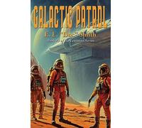 Galactic Patrol: 3 (Lensman)