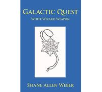 Galactic Quest: White Wizard Weapon