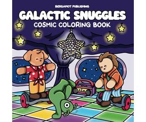 Galactic Snuggles: A Cute and Cozy Coloring Book for Adults and Teens Featuring Adorable Animals, Aliens, and Space Creatures (Cute Friends Coloring)