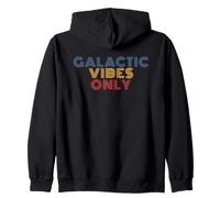 Galactic Vibes Only Funny Alien Pun Sci-Fi Zip Hoodie