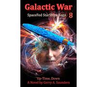 Galactic War. (SpaceFed StarShips Series Book 8).: Galactic Empire war, space navy. The action-packed Sci-fi adventure continues. (SpaceFed StarShips saga)