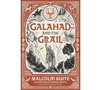 Galahad and the Grail: Merlin's Isle Volume 1