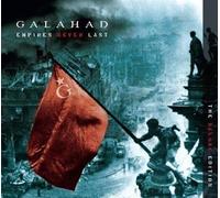 Galahad - Empires Never Last (Ltd. Digi)