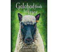 Galahad Finds His Voice