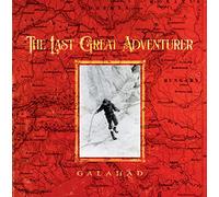 Galahad - The Last Great Adventurer