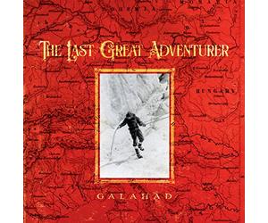 Galahad - The Last Great Adventurer