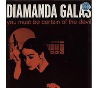 Galas Diamanda - You Must Be Certain of the Dev [VINYL]