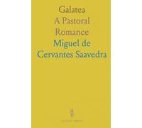 Galatea: A Pastoral Romance