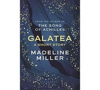 Galatea: The instant Sunday Times bestseller by Madeline Miller