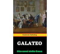 Galateo: Or, The Rules of Polite Behavior