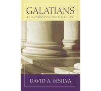 Galatians: A Handbook on the Greek Text (Baylor Handbook on the Greek New Testament)