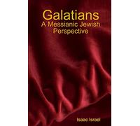 Galatians: A Messianic Jewish Perspective