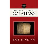 Galatians: A New Testament Commentary