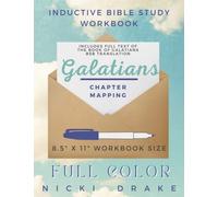 Galatians Bible Study Workbook FULL COLOR: Inductive Chapter Mapping