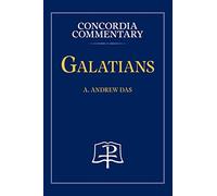 Galatians - Concordia Commentary