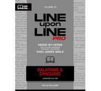 Galatians & Ephesians: Vol 25 - Line Upon Line PRO Bible Study Series (Line Upon Line PRO - New Testament)