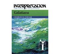Galatians: Interpretation: A Bible Commentary for Teaching and Preaching