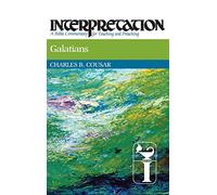 Galatians: Interpretation: A Bible Commentary for Teaching and Preaching