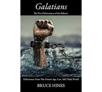 Galatians: The Five Deliverances of the Believer